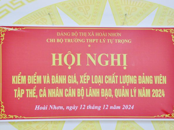 HỘI NGHỊ KIỂM ĐIỂM VÀ ĐÁNH GIÁ XẾP LOẠI CHẤT LƯỢNG ĐẢNG VIÊN, TẬP THỂ, CÁ NHÂN CÁN BỘ LÃNH ĐẠO, QUẢN LÝ NĂM 2024