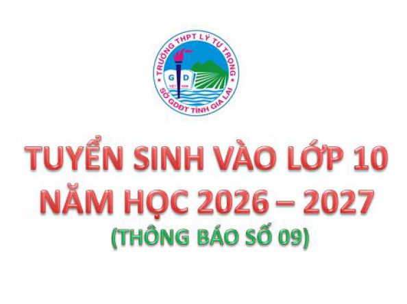 TUYỂN SINH VÀO LỚP 10 NĂM HỌC 2026 – 2027 (THÔNG BÁO SỐ 09)